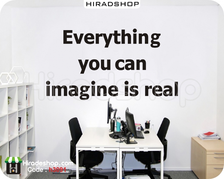 استیکر جمله انگیزشی هرچیزی را تصور کنی واقعی است everything you can imagine is real wallstickers کد h3191 استیکر جمله انگیزشی هرچیزی را تصور کنی واقعی است everything you can imagine is real wallstickers کد h3191