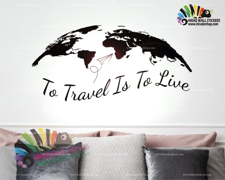 استیکر و برچسب دیواری آژانس هواپیمایی نقشه جهان منحنی همراه متن مسافرت کردن زندگی کردن است Curved World Map with Traveling is Living Text Wallstickers کد h1378