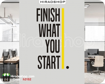 استیکر و برچسب دیواری اداری متن انگلیسی finish what you startکد h3152
