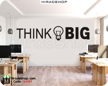 برچسب دیواری انگیزشی اداری بزرگ فکرکن think big wall stickers کد h1691 برچسب دیواری انگیزشی اداری بزرگ فکرکن think big wall stickers کد h1691